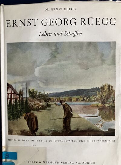Foto des Mediums (Einband) von „Ernst Georg Rüegg, Leben und Schaffen“