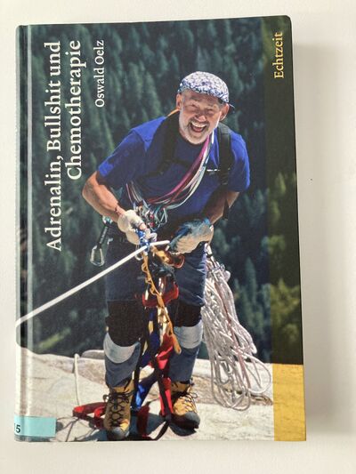 Foto des Mediums (Einband) von „Adrenalin, Bullshit und Chemotherapie“