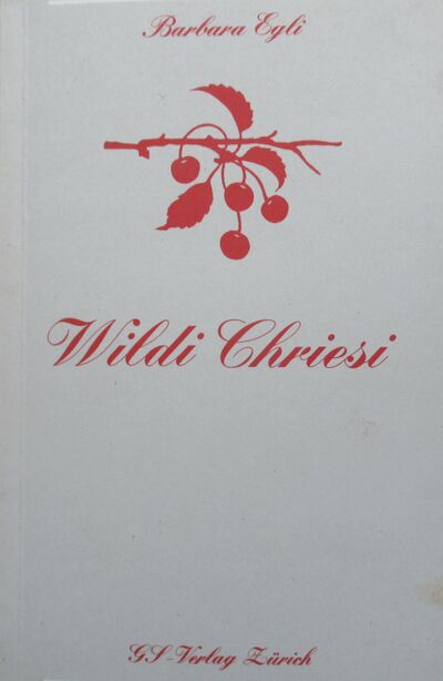 Foto des Mediums (Einband) von „Wildi Chriesi“