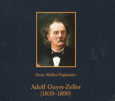 Foto des Mediums (Einband) von „Adolf Guyer-Zeller“