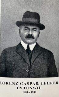 Lorenz Caspar ((1869–1930) Lehrer in Hinwil von 1900 bis 1930