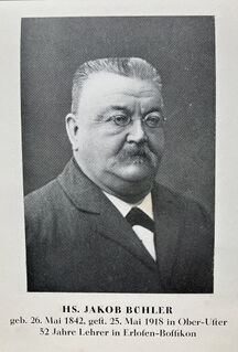 Hans Jakob Bühler (1842–1918) war 52 Jahre Lehrer in Erlosen-Bossikon
