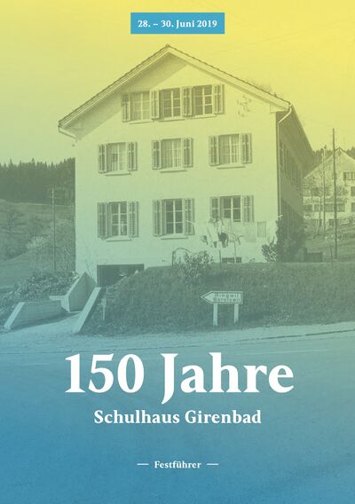 Foto des Mediums (Einband) von „150 Jahre Schulhaus Girenbad“