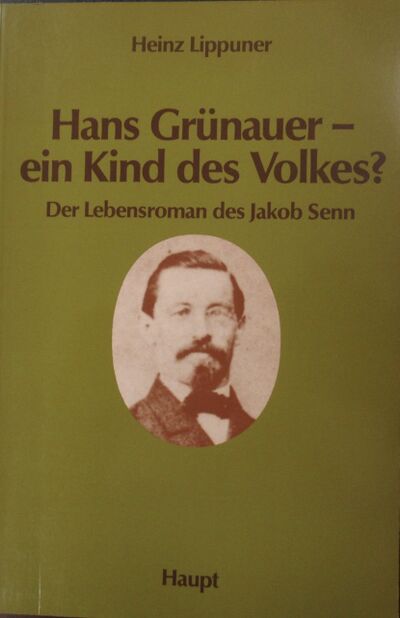 Foto des Mediums (Einband) von „Hans Grünauer – ein Kind des Volkes?“