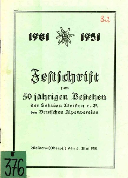 Datei:Festschrift zum 50 jährigen Bestehen der Sektion Weiden eV des Deutschen Alpenvereins - 1951.pdf