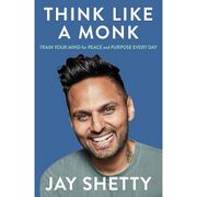 Cover of 'Think Like a Monk' by Jay Shetty